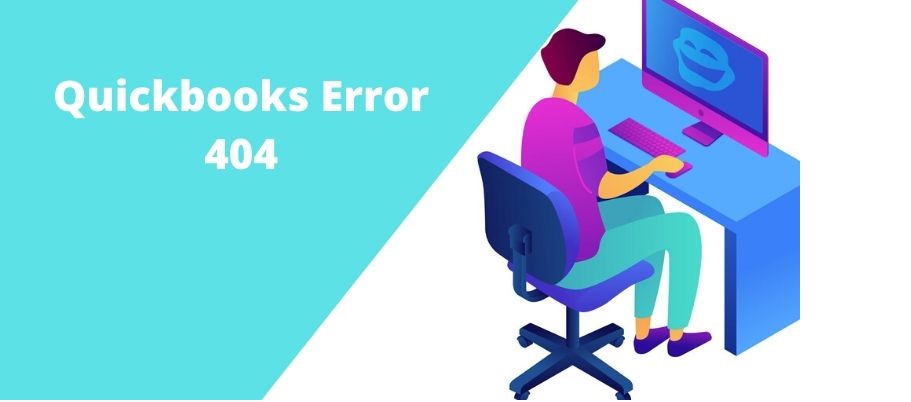How To Fix Quickbooks Error 404